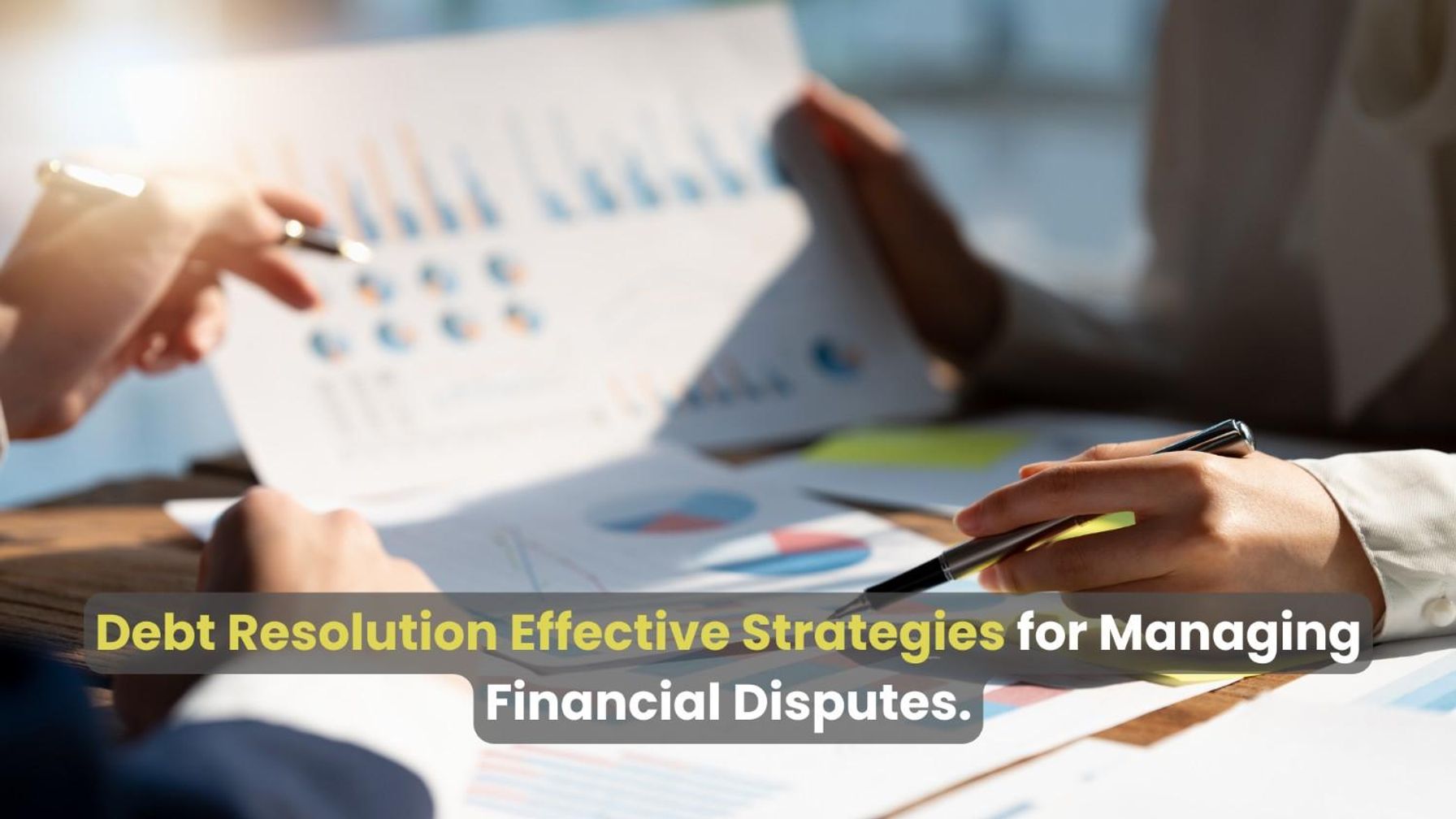 Effective strategies for debt resolution
