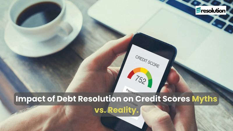 Debt resolution and its impact on credit scores
